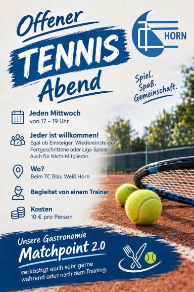 Offener Tennisabend beim TC Blau Weiß Horn: jeden Mittwoch von 17 bis 19 Uhr, für alle, mit Trainer, 10 Euro pro Person.